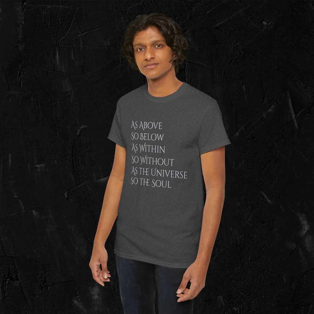 As above, so below-complete quote Heavy Cotton Tee