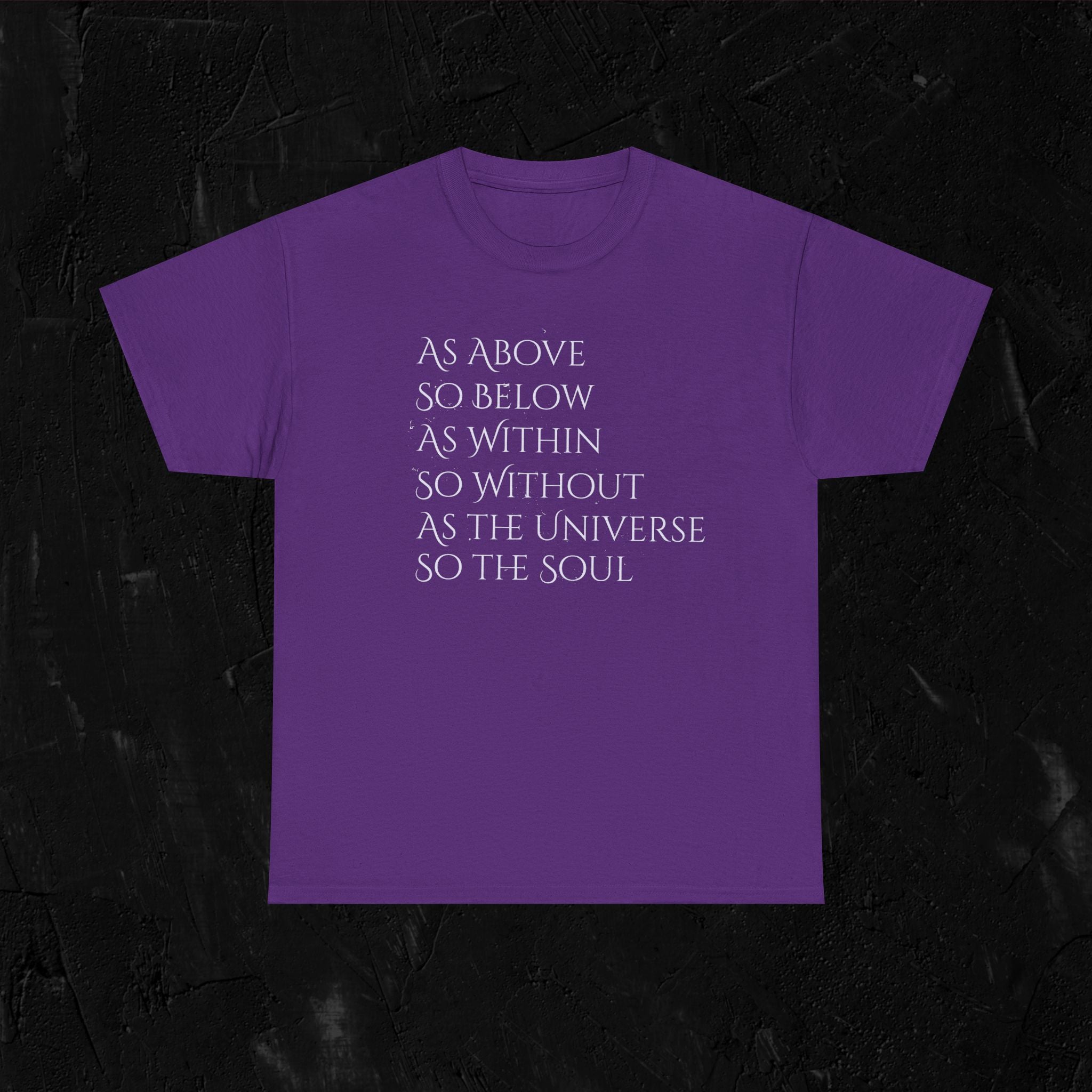 As above, so below-complete quote Heavy Cotton Tee