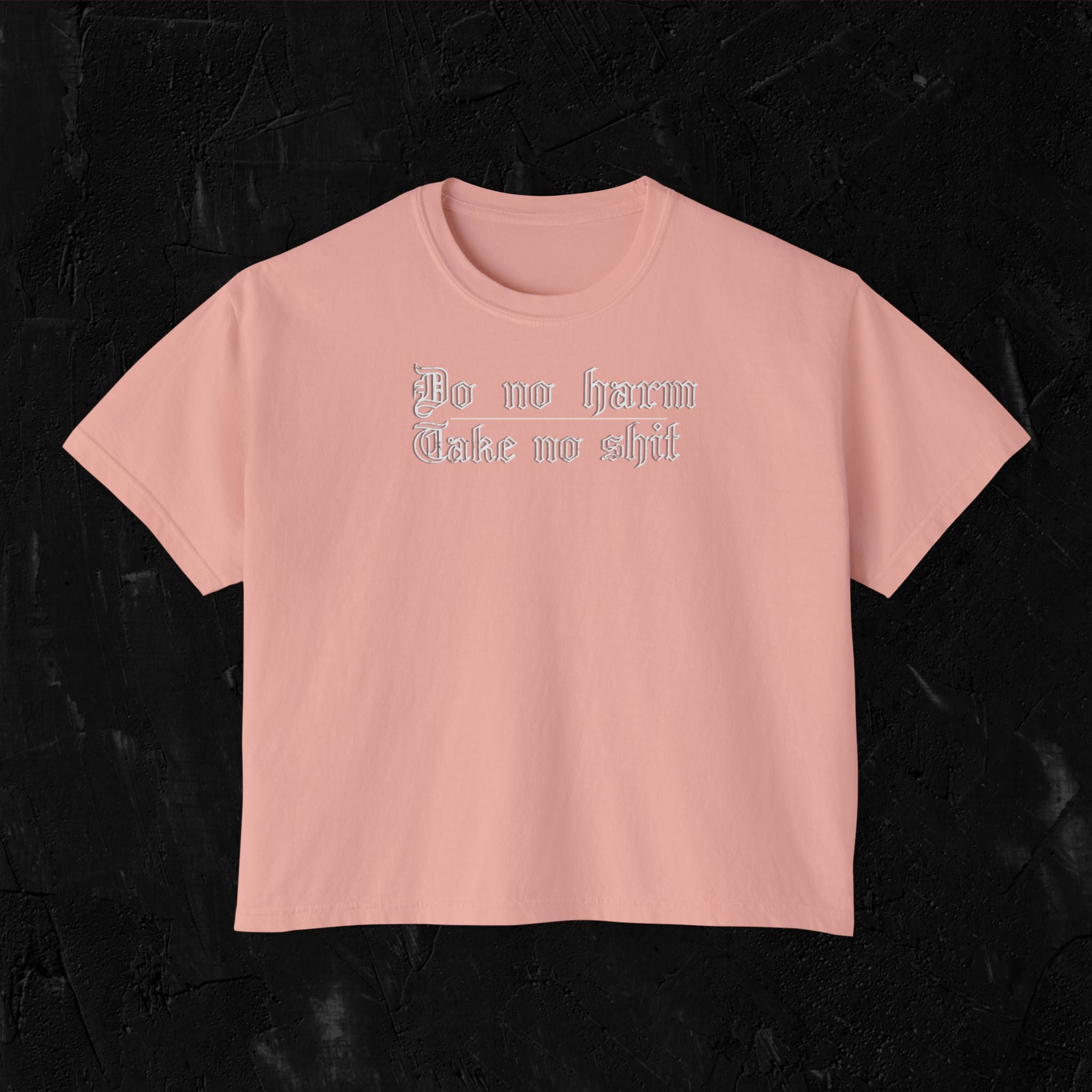 Do no Harm Boxy Tee