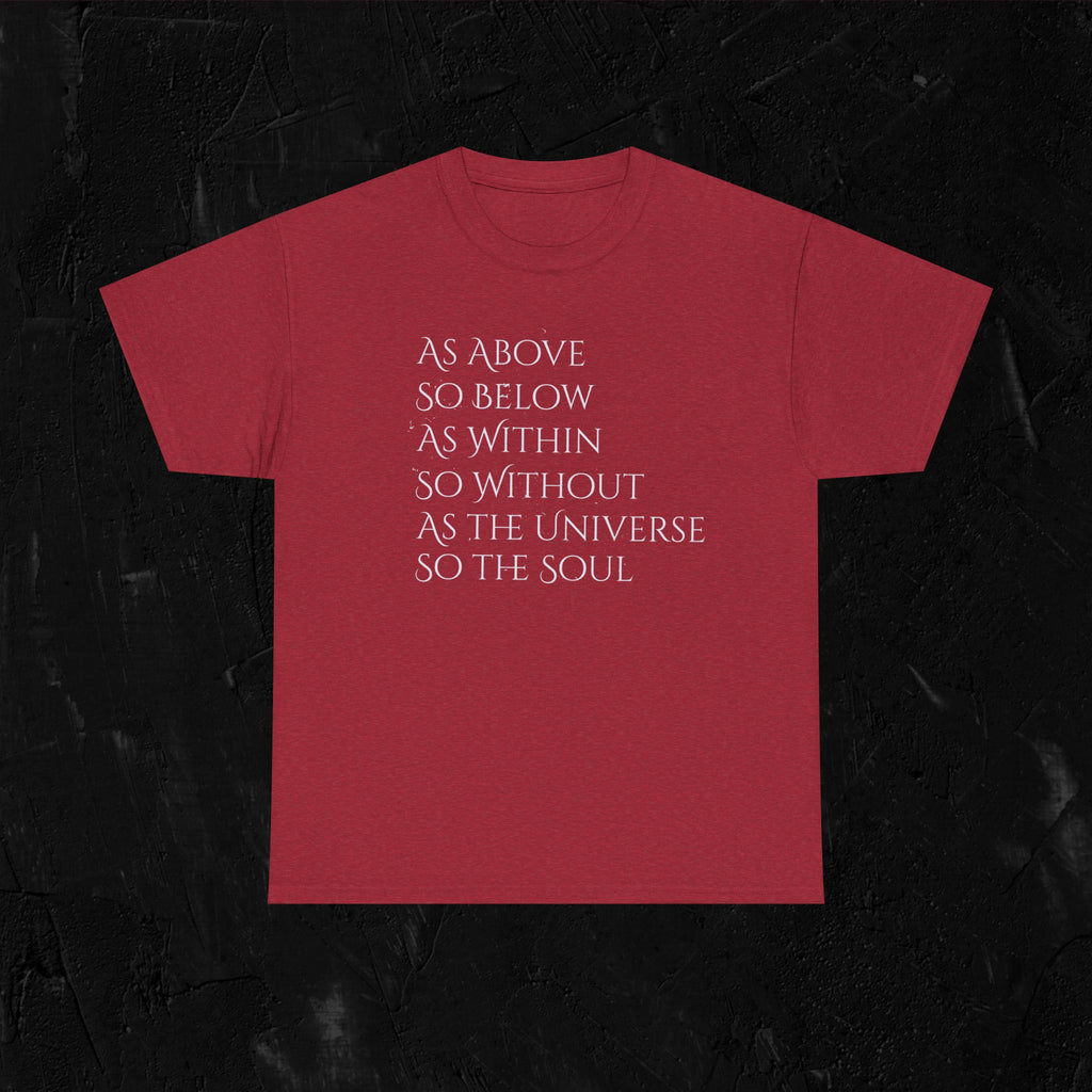 As above, so below-complete quote Heavy Cotton Tee